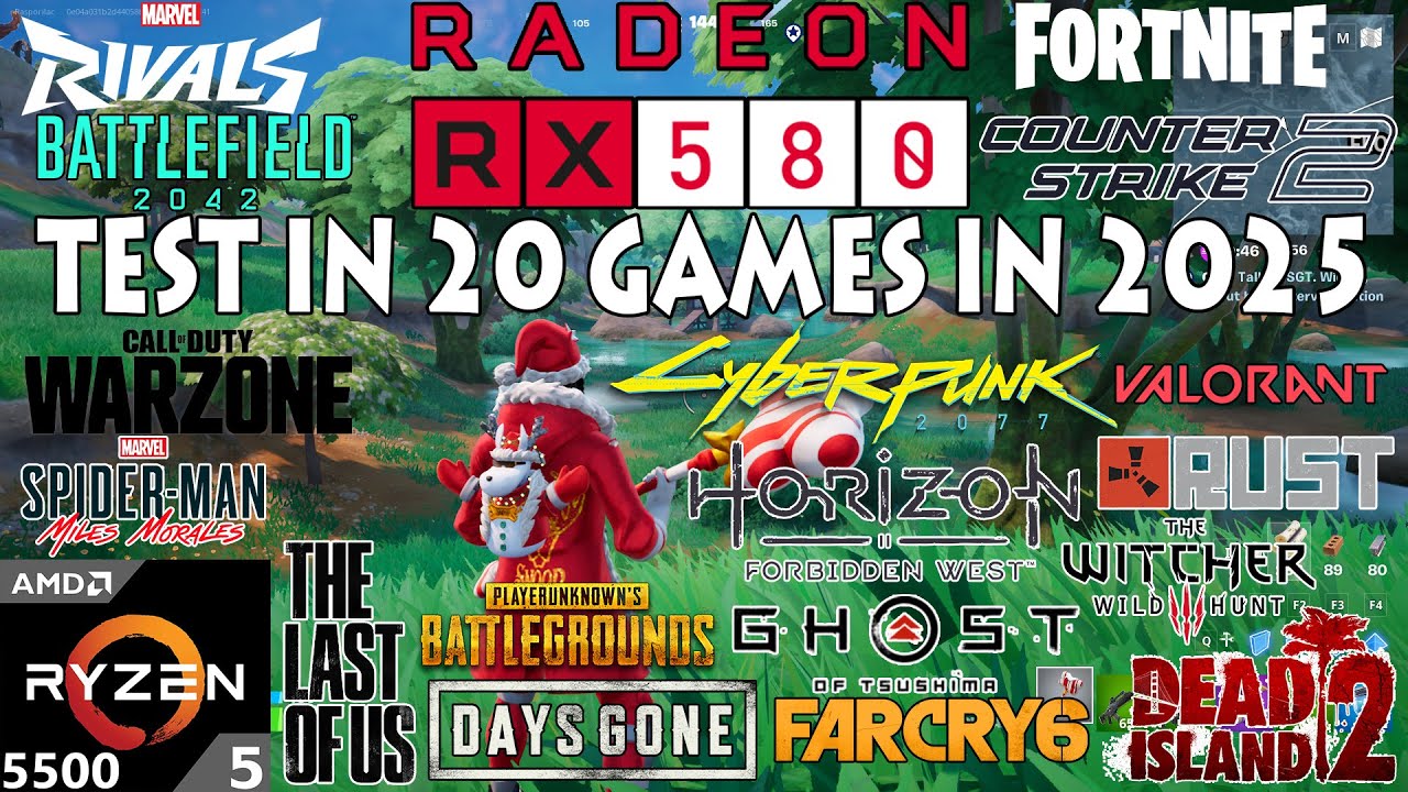 RX 580 8GB + Ryzen 5 5500 : Test in 20 Games in 2025 - YouTube