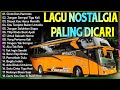 LAGU NOSTALGIA PALING DICARI - LAGU KENANGAN TEMAN PERJALANAN - Cinta Dan Permata