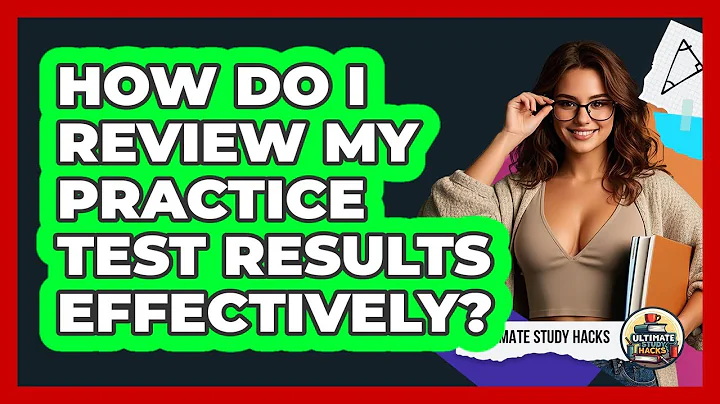 How Do I Review My Practice Test Results Effectively?
