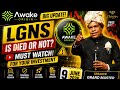 🚨 LGNS Is Died Or Not? Big Update by Grand Master Ramesh Patel Sir | Must Watch 💥💥