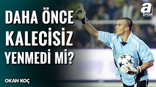Okan Koçtan Sergen Yalçın Eleştirisi Beşiktaş, Fenerbahçeyi Kalecisiz Yenmedi Mi?