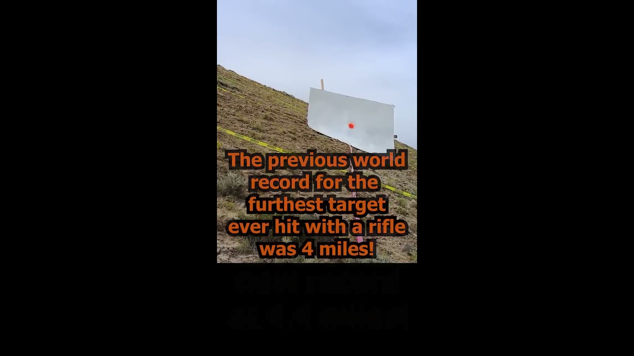 World Record Rifle Shot 4 Miles Short 9 13 22