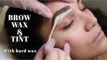 BROW WAX & TINT TUTORIAL | Step by Step With Hard Wax | Licensed Esthetician
