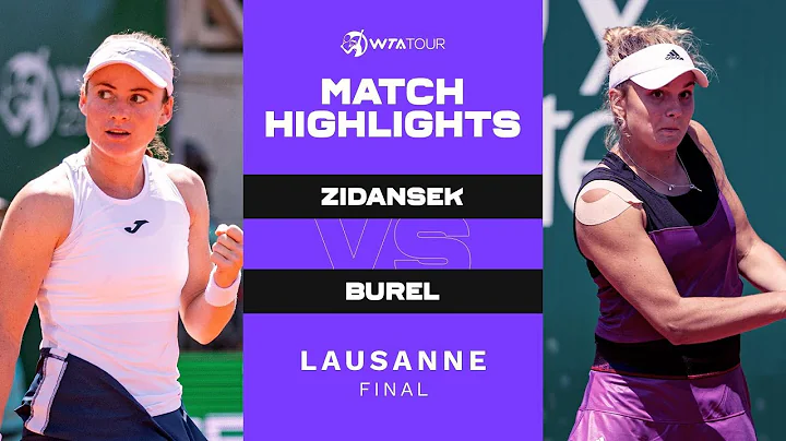 Tamara Zidansek vs. Clara Burel | 2021 Lausanne Fi...