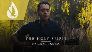 Video thumbnail of "The Holy Spirit | Steven Moctezuma"