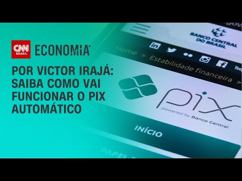 Saiba como vai funcionar o Pix Automático | BASTIDORES CNN