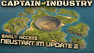 NEUSTART im UPDATE 2 in Captain of Industry Deutsch German Gameplay