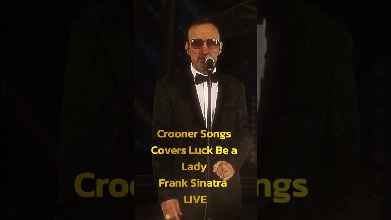 Crooner Songs CoversLuck Be a Lady Frank Sinatra  LIVE Shorts 6