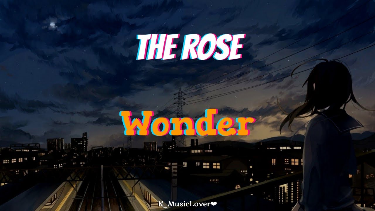 The Rose (더로즈) – Wonder [TRADUÇÃO] 
