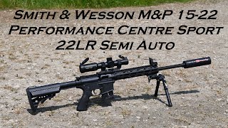 Smith & Wesson M&P 15-22 Performance Centre Sport 22LR Semi Auto, FULL REVIEW