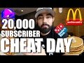 20,000 SUBSCRIBER CHEAT DAY | HOW MANY CALORIES DID I CONSUME?