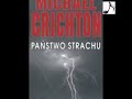 Państwo strachu - Michael Crichton | Audiobook całość 1/2