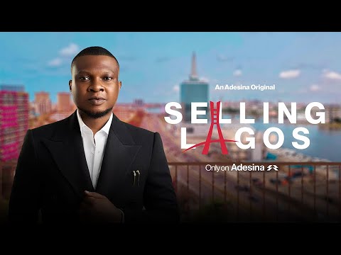 Selling Lagos | Boatnaija | Featuring Chiazor Dianel