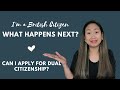 I am a British Citizen | What Happens Next? | Philippine Dual Citizenship