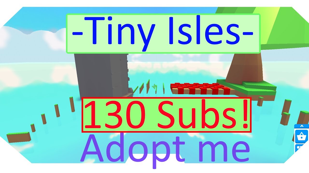 Tiny Isles Adopt Me 130 Subscribers Speical Youtube - adopt me hardest obby cheat tiny isles roblox youtube