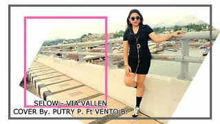 Selow - Via Vallen (Cover) By. Putry Pasanea