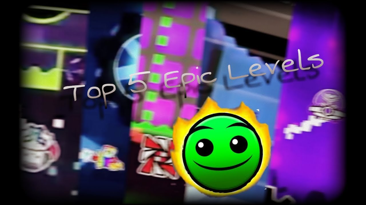 Top 5 epic levels in geometry dash - YouTube