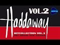 Haddaway - HitCollection vol.2 - The Very Best (2005) [Full Album]