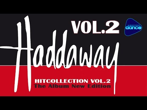 Haddaway — HitCollection vol.2 — The Very Best (2005) [Full Album]