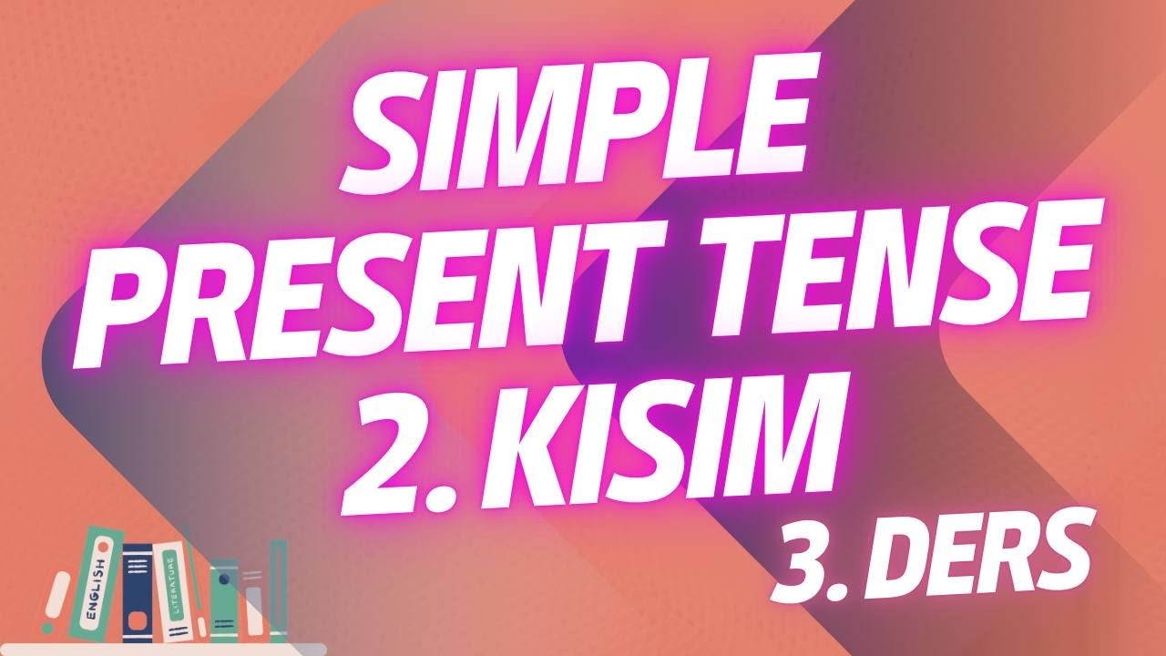 İngilizce Öğreniyorum - Simple Present Tense 2 - Fiil Cümleleri - Nasıl ...