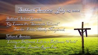 "Living a Different Life in a Different World” Brother Ryan Fay | Woodbury SDA Sabbath 7/25/2026