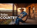 Country Songs About Life | Heartfelt Country Music with Deep and Meaningful Lyrics 🤠🎶