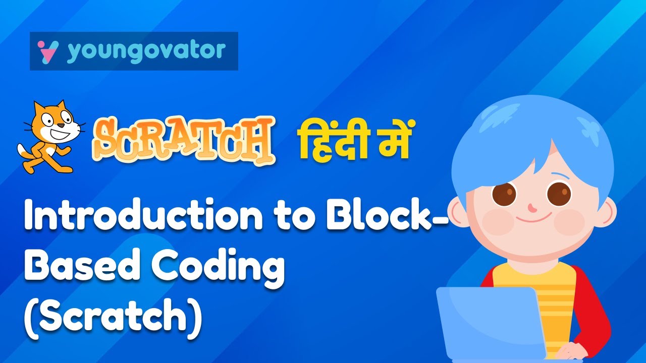 Introduction to Block Based Coding (Scratch) | Scratch Coding In Hindi ...