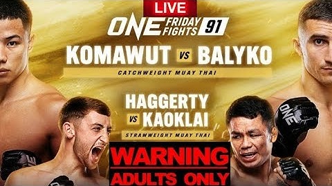 ONE FRIDAY FIGHTS 91 / ONE LUMPINEE 91: KOMAWUT VS BALYKO LIVE FULL CARD REACTION STREAM