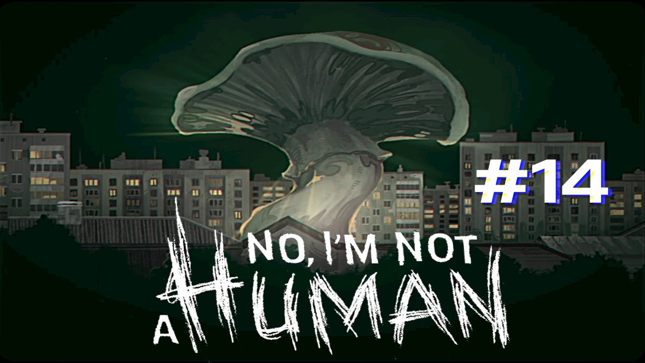 No i'm not a Human - #14 O Ritual do Cogumelo - YouTube