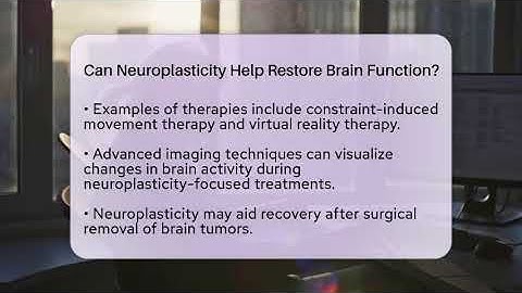 Can Neuroplasticity Help Restore Brain Function? - Brain Health Support Network