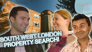 Can They Find Homes In Trendy South West London? | Location, Location, Location