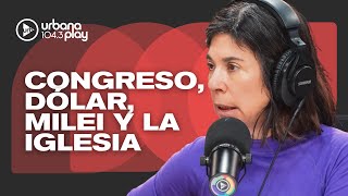 Semana tensa en el Congreso, suba del dólar y acto de Milei en Iglesia Portal del Cielo #DeAcáEnMás