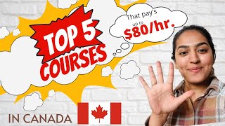 Top 5 courses in Canada  | Healthcare |Pay's up to $80/ hrs