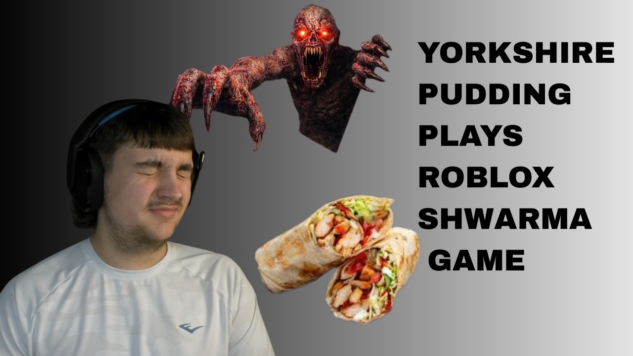 YORKSHIRE PUDDING PLAYS ROBLOX SHWARMA HORROR GAME!