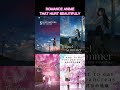 ROMANCE ANIME THAT HURT BEAUTIFULLY 💔✨ || SAD ANIME MOVIES