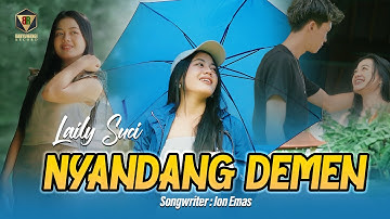 NYANDANG DEMEN - Laily Suci (Official Music Video)