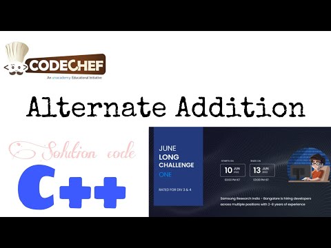 Alternate Additions (solution code) June Long One(2022) || Codechef