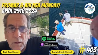 Promar & Ahi USA Monday! | Your Saltwater Guide Show w/ Dave Hansen #403