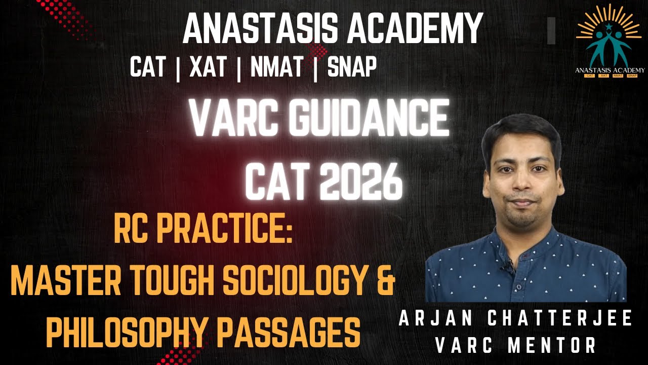 CAT 2026 Preparation Strategy: RC Practice: Master Tough Sociology & Philosophy Passages