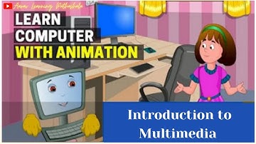 Basics of Computers | Introduction to Multimedia| Introduction to Computers for Kids [ Animation ]