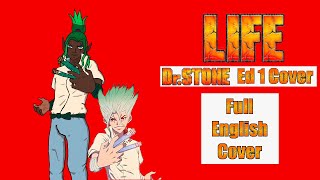 Video thumbnail of "[English Dub]  Dr. Stone ED 1 "Life" Full Version (KageRimikkusu Version)"