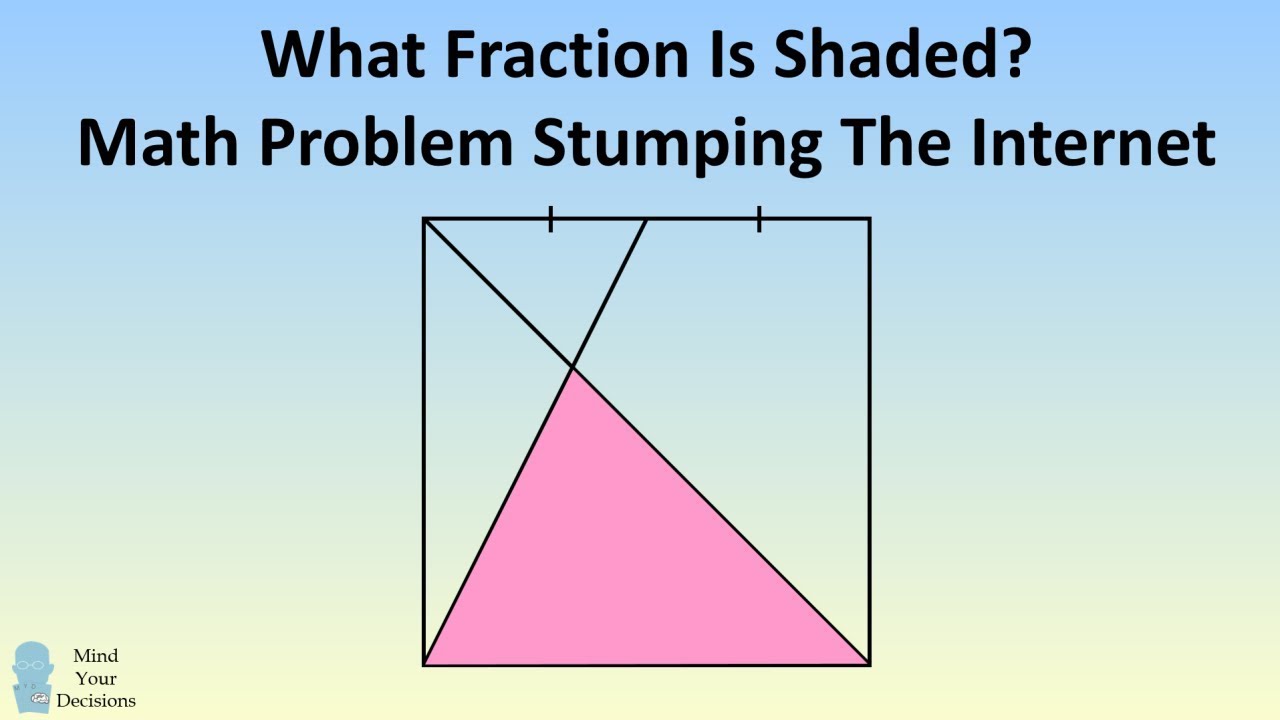 MATHS PROBLEM STUMPING EVERYONE! Fraction Of Square Shaded 