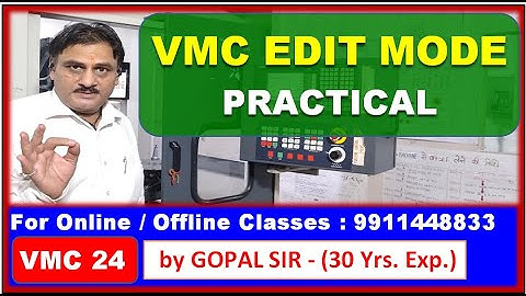 VMC - EDIT MODE PRACTICAL | VMC मैं EDIT के बारे मैं सीखें PRACTICAL के साथ BY GOPAL SIR | V24