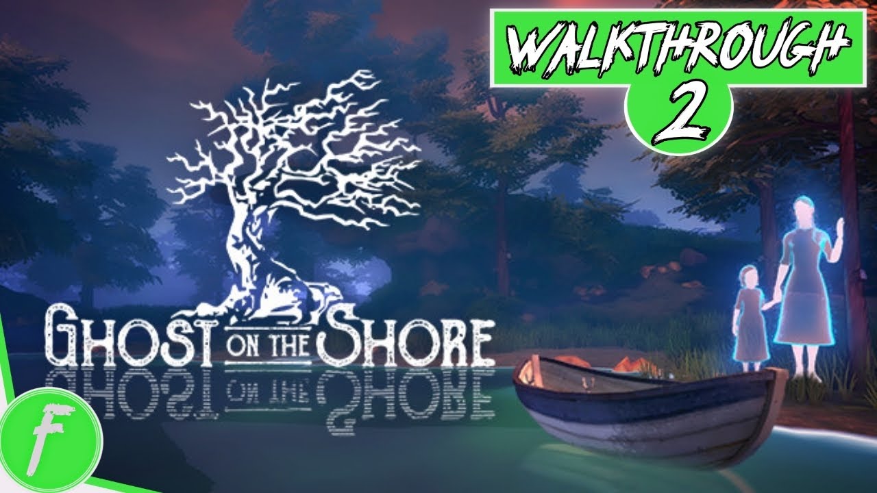 Ghost On The Shore FULL WALKTHROUGH Gameplay HD PC NO COMMENTARY PART 2 YouTube ghost-on-the-shore-full-walkthrough-gameplay-hd-pc-no-commentary-part-2-youtube