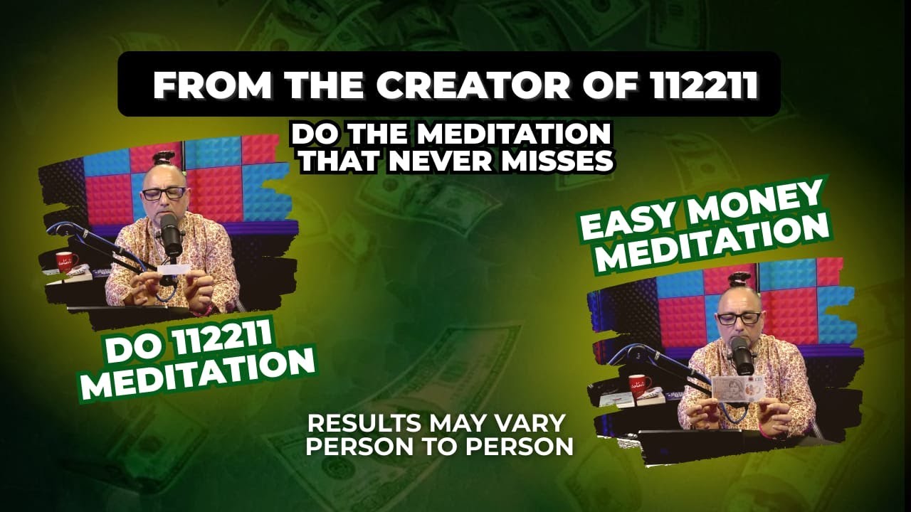 よしゆ 112211 & Easy Money Meditation | Results May Vary Person To Person