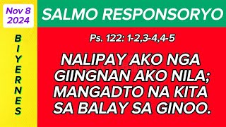 November 8, 2024 - Biyernes ( SALMO RESPONSORYO ) Nalipay ako nga giingnan ako nila Mangadto na.....
