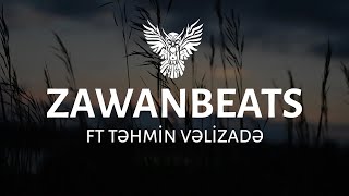 Zawanbeats - Aman Ayrılıq 2023 (ft Təhmin Vəlizadə) Resimi
