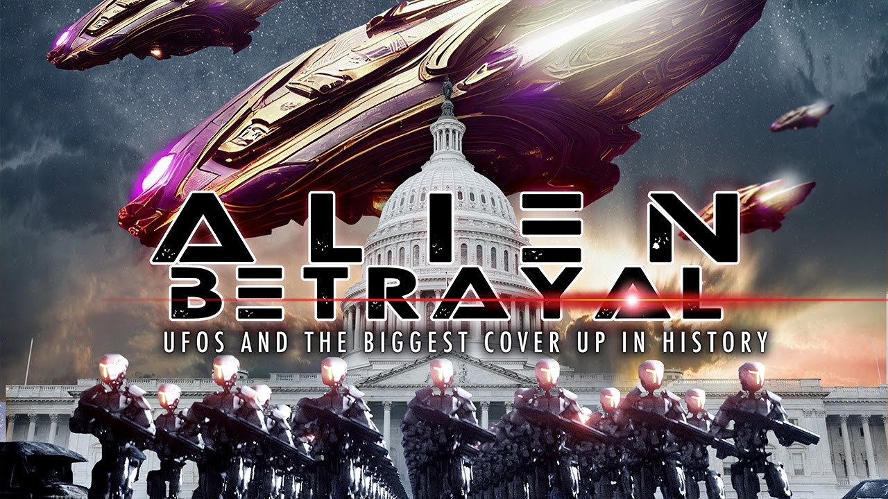 Alien Betrayal UFOs and the Biggest Cover Ups In History YouTube
