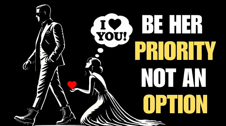 How To Be Her PRIORITY, NOT An Option | Stoicism