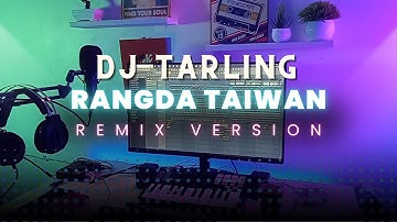 DJ Tarling Jadul "RANGDA TAIWAN" Remix Version